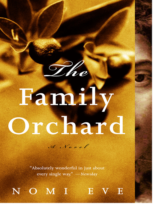Title details for The Family Orchard by Nomi Eve - Available